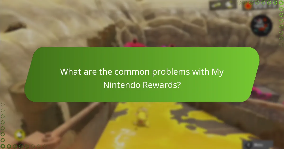 What are the common problems with My Nintendo Rewards?